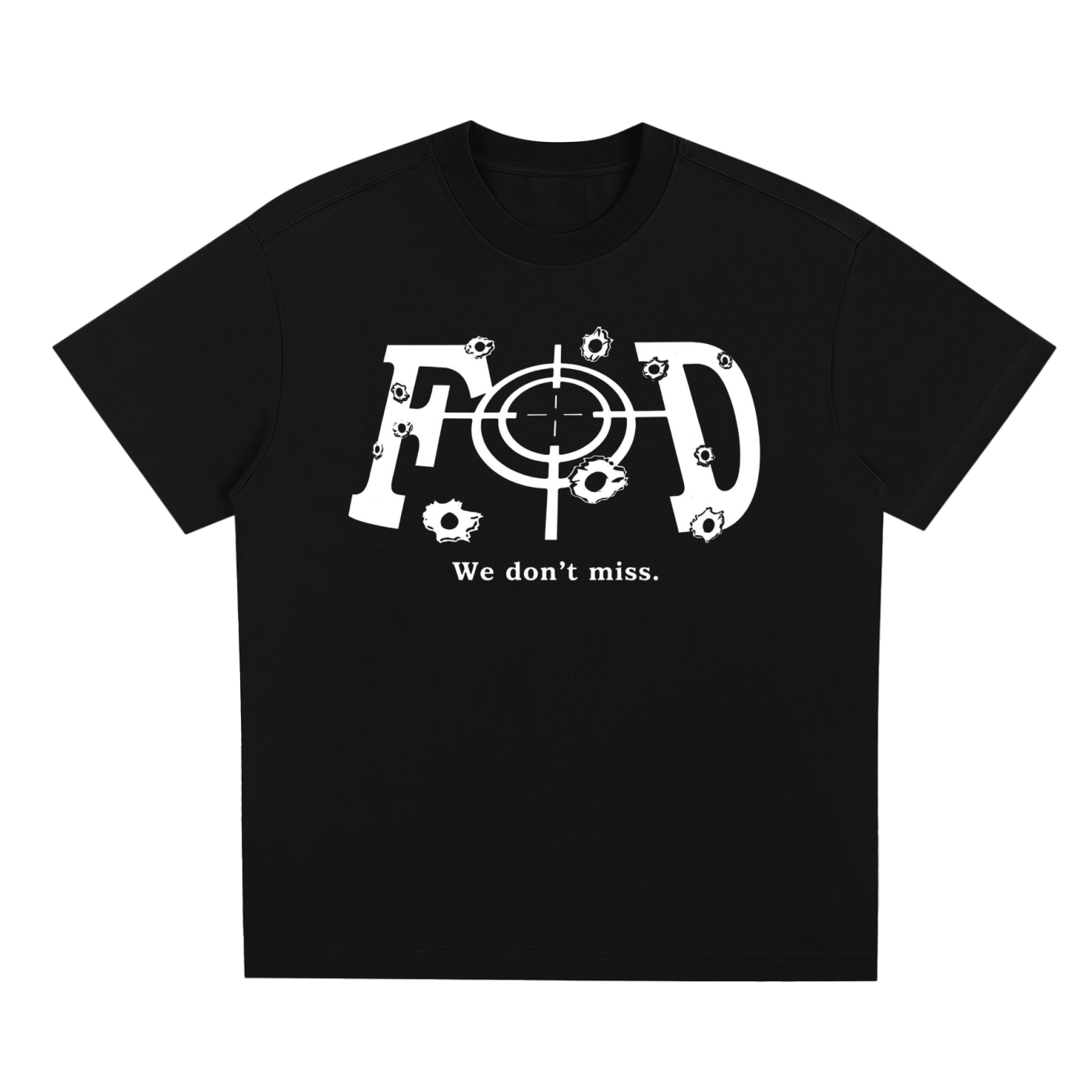 We Don’t Miss. T-Shirt