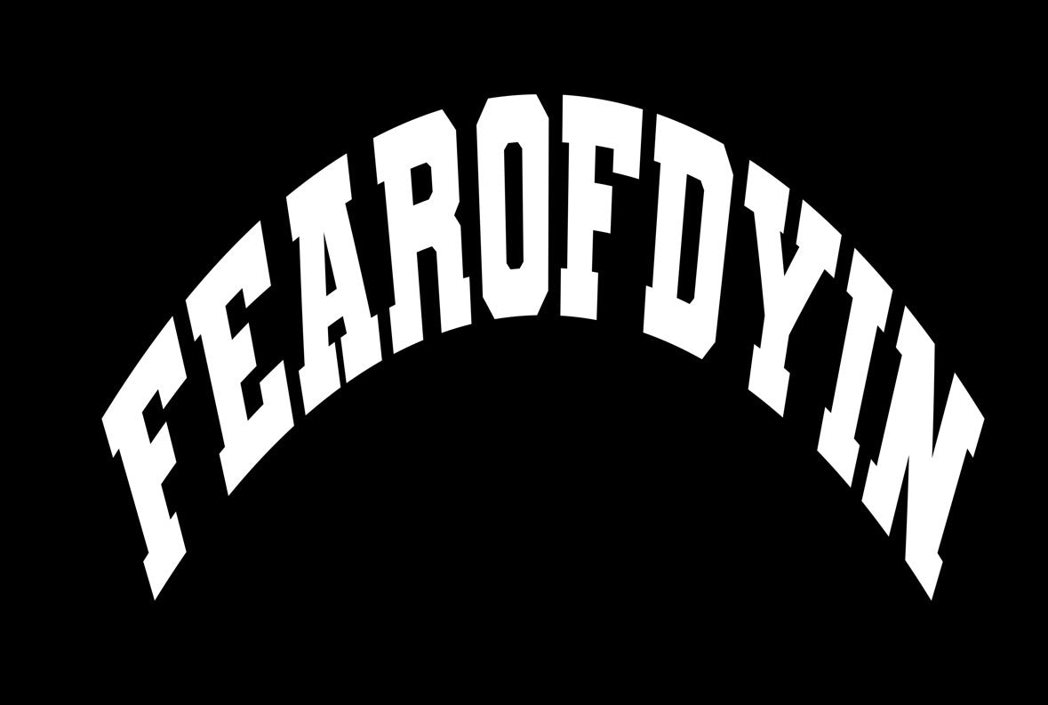 fearofdyin